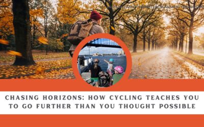 Chasing Horizons: How Cycling Teaches You to Go Further Than You Thought Possible