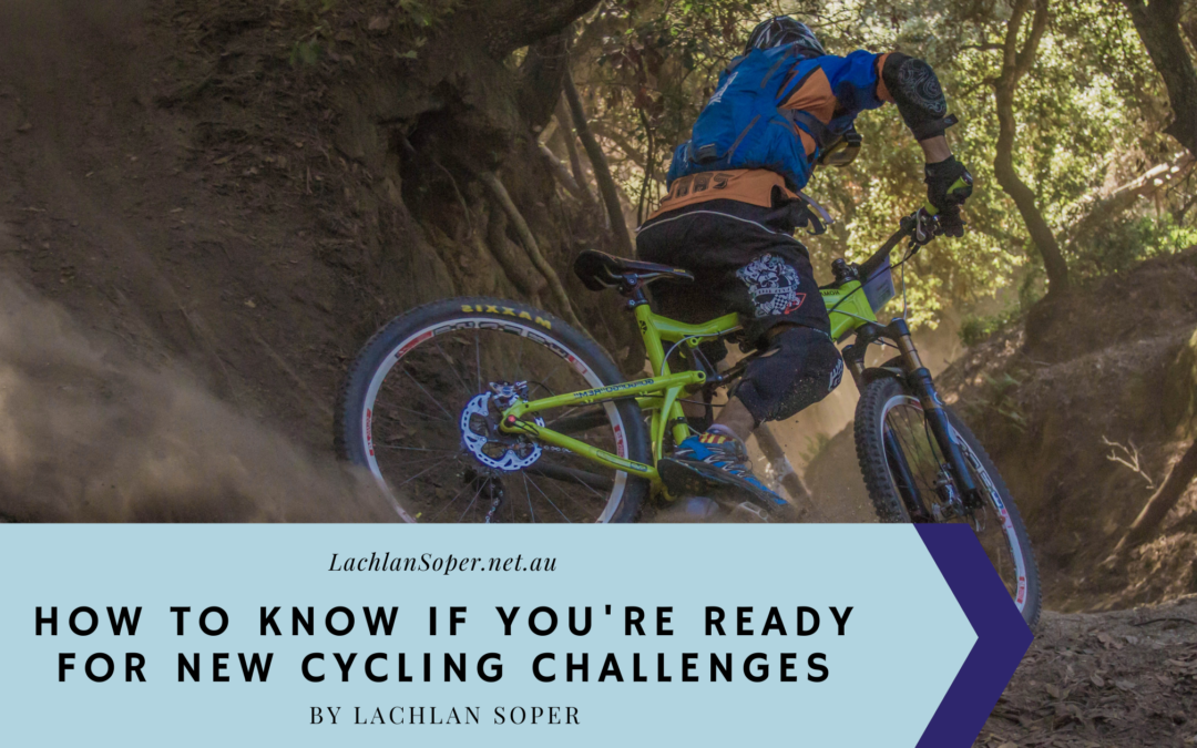 How to Know If You’re Ready for New Cycling Challenges