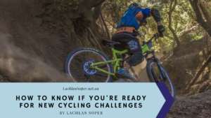 How To Know If You're Ready For New Cycling Challenges
