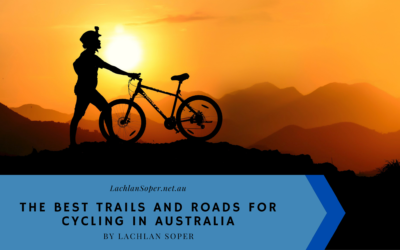 The Best Trails and Roads For Cycling in Australia