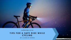 Tips For A Safe Ride While Cycling